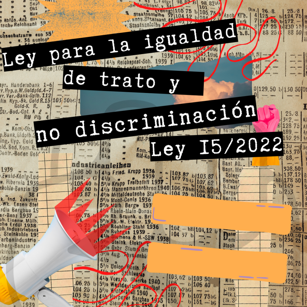 Nueva Ley 15/2022, de 12 de julio, integral para la igualdad de trato y ...